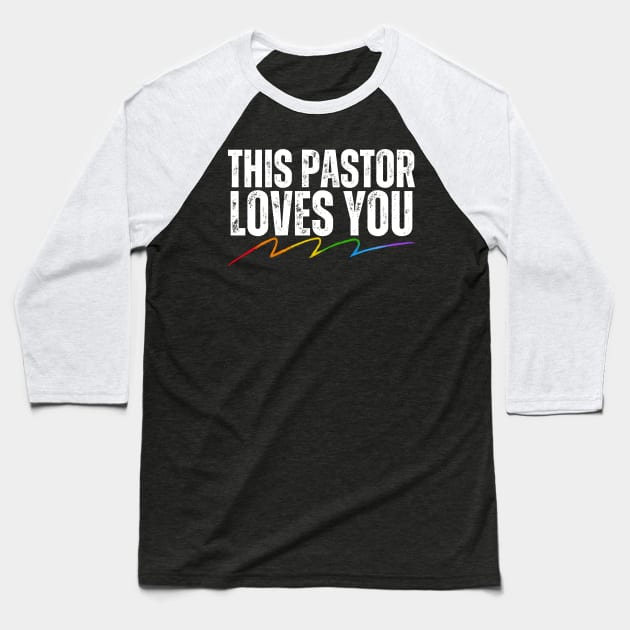 This Pastor Loves You Baseball T-Shirt by HobbyAndArt